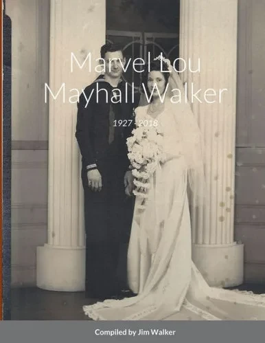 Marvel Lou Mayhall Walker : 1927 - 2018