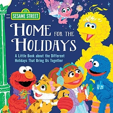 Home For The Holidays: A Little Book For Kids About The Different Holidays That Bring Us Together, With Elmo, Big Bird, And More! (Sesame Street Scribbles)