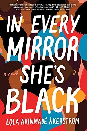 In Every Mirror She'S Black: A Novel