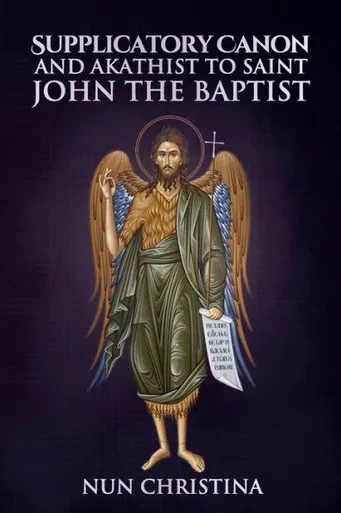Supplicatory Canon To Saint John The Baptist