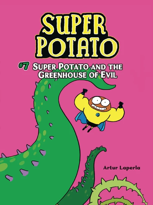 Super Potato And The Greenhouse Of Evil: Book 7 (Paperback)