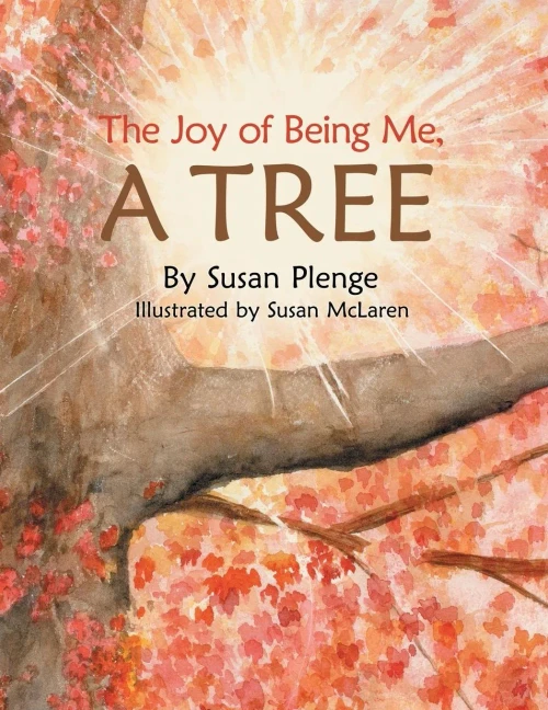 The Joy Of Being Me, A Tree