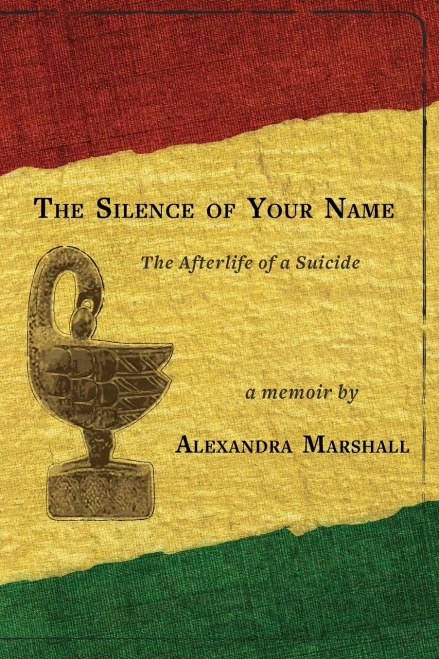 The Silence Of Your Name: The Afterlife Of A Suicide