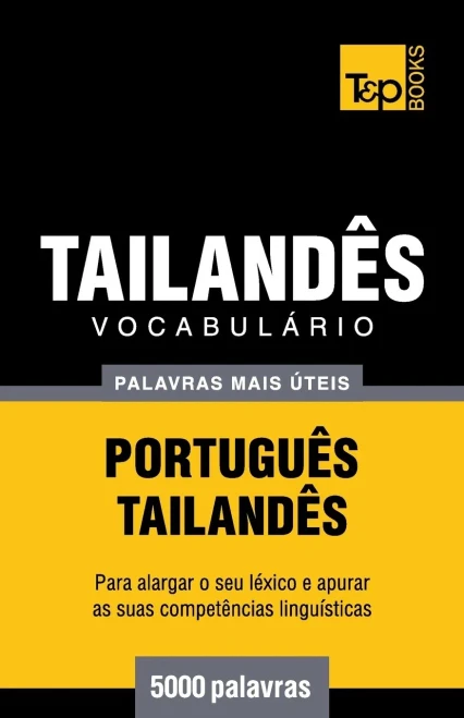 Vocabulário Português-Tailandês - 5000 Palavras Mais Úteis