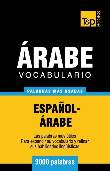 Vocabulario Espanol-Arabe - 3000 Palabras Mas Usadas