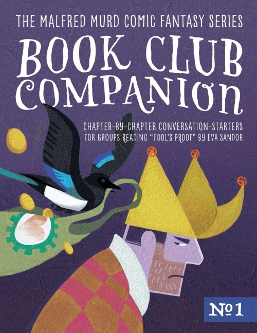 Book Club Companion #1: Chapter-By-Chapter Conversation-Starters For Groups Reading Fool'S Proof (The Heart Of Stone Adventures)