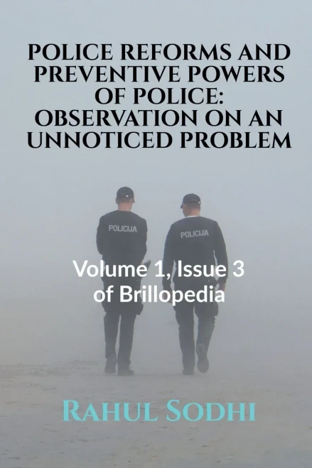 Police Reforms And Preventive Powers Of Police