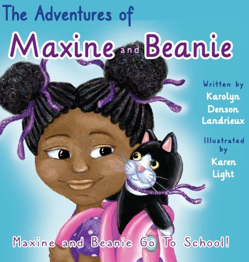 The Adventures Of Maxine And Beanie: Maxine And Beanie Go To School