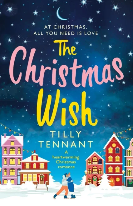 The Christmas Wish: A Heartwarming Christmas Romance