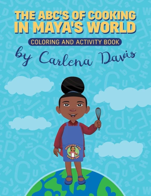 The Abc'S Of Cooking In Maya'S World- Coloring And Activity Book