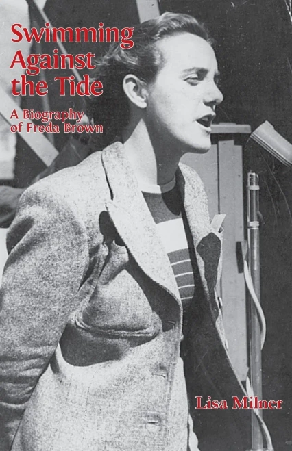 Swimming Against The Tide : A Biography Of Freda Brown