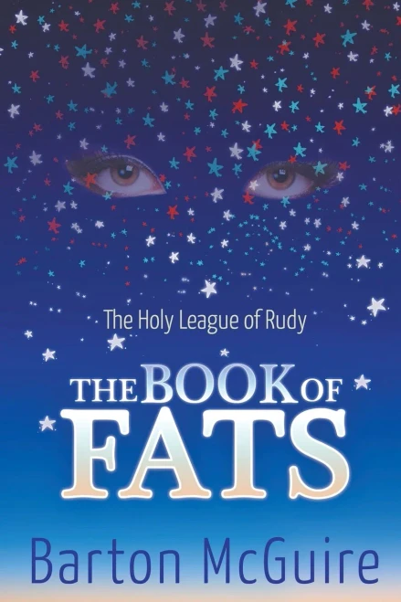 The Holy League Of Rudy : The Book Of Fats
