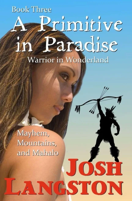 A Primitive In Paradise: Warrior In Wonderland