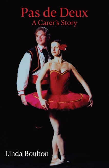 Pas De Deux: A Carer'S Story