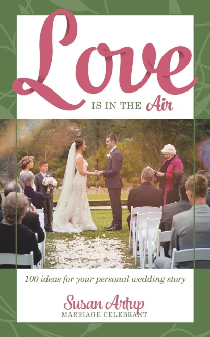 Love Is In The Air : 100 Ideas For Your Personal Wedding Story