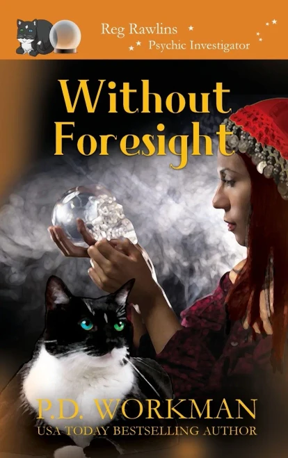 Without Foresight: A Paranormal & Cat Cozy Mystery - 9781774681039
