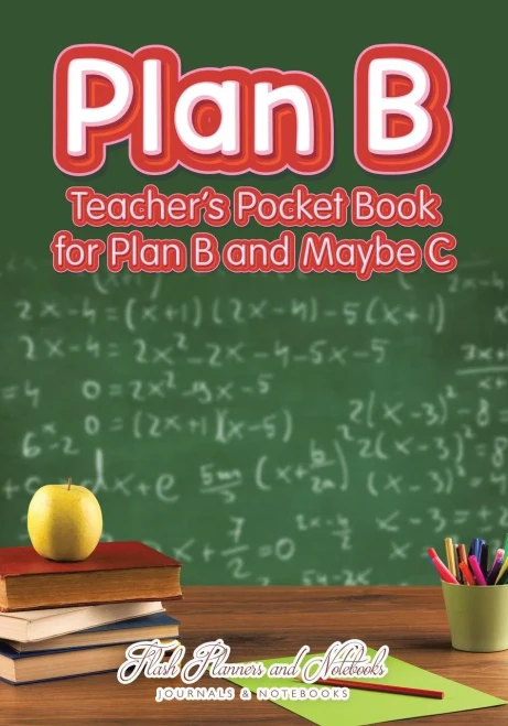 Plan B : Teacher'S Pocket Book For Plan B And Maybe C