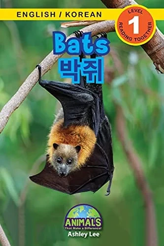 Bats / ??: Bilingual (English / Korean) (?? / ???) Animals That Make A Difference! (Engaging Readers, ... (?? / ??) (Paperback)