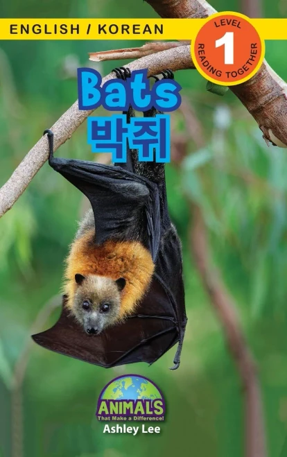 Bats / ??: Bilingual (English / Korean) (?? / ???) Animals That Make A Difference! (Engaging Readers, ... (?? / ??) (Hardcover)