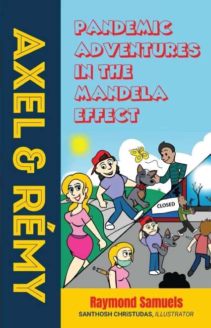 Axel And Rémy: Pandemic Adventures In The Mandela Effect