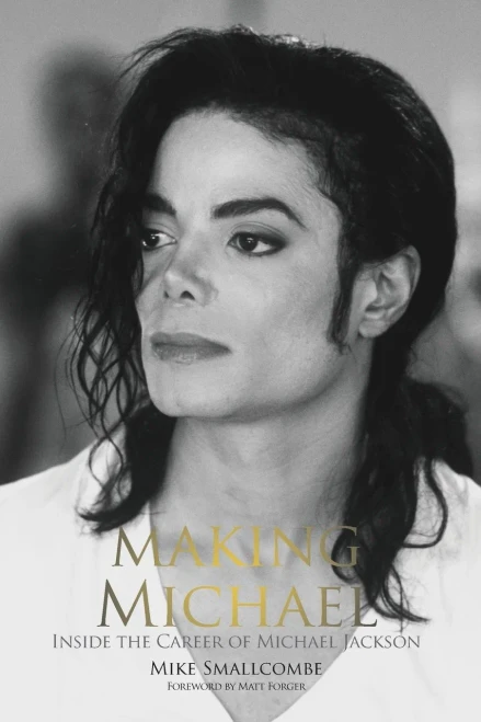 Making Michael: Inside The Career Of Michael Jackson