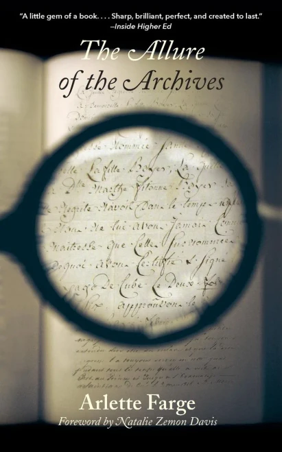 The Allure of the Archives (The Lewis Walpole Series in Eighteenth-Century Culture and History)