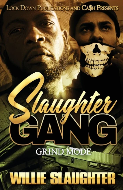Slaughter Gang : Grind Mode