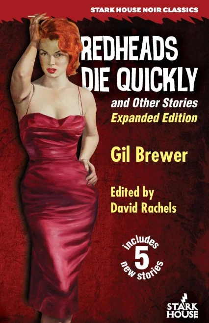 Redheads Die Quickly And Other Stories : Expanded Edition