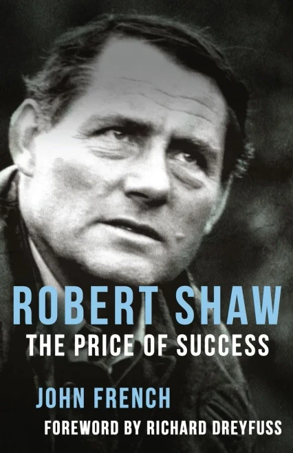 Robert Shaw : The Price Of Success