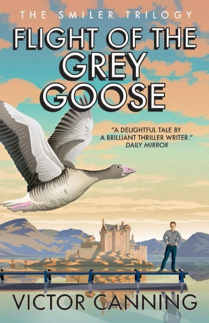 Flight Of The Grey Goose (The Smiler Trilogy)
