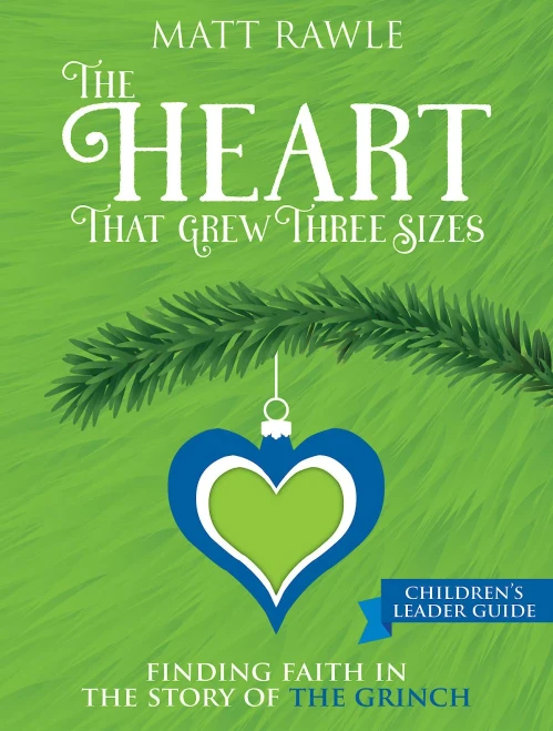 The Heart That Grew Three Sizes Children'S Leader Guide