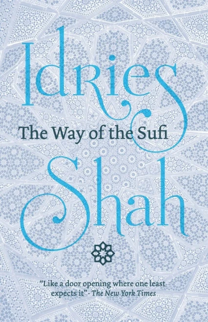 The Way Of The Sufi: (American Edition)