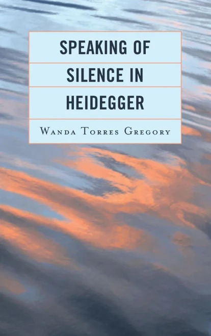 Speaking Of Silence In Heidegger