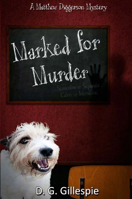 Marked For Murder: A Matthew Diggerson Mystery