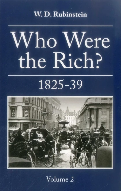 Who Were The Rich? 1825-39
