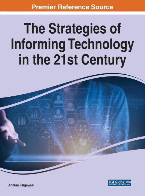 The Strategies Of Informing Technology In The 21St Century (Hardcover)