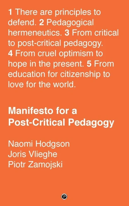 Manifesto For A Post-Critical Pedagogy