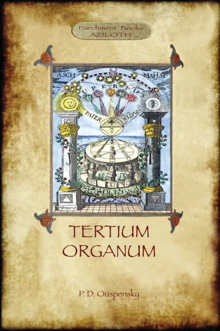 Tertium Organum : A Key To The Enigmas Of The World (Aziloth Books)