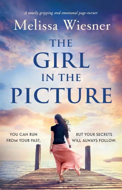 The Girl In The Picture: A Totally Gripping And Emotional Page-Turner