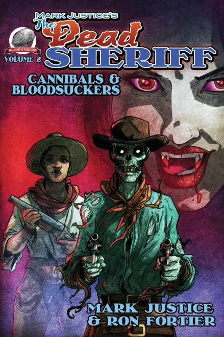 Mark Justice'S The Dead Sheriff Cannibals And Bloodsuckers