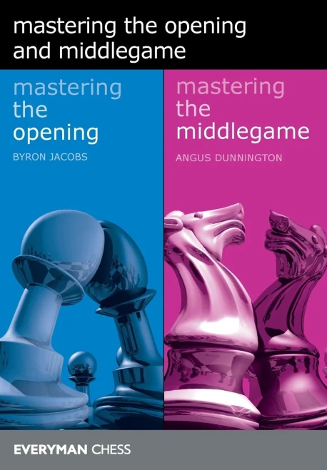 Mastering The Opening And Middlegame
