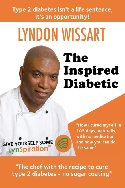 The Inspired Diabetic : The Chef With The Recipe To Cure Type 2 Diabetes