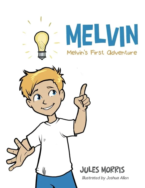 Melvin : Melvin'S First Adventure