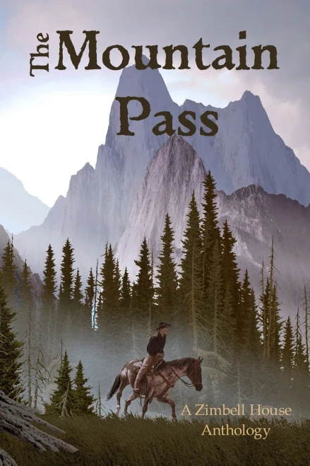 The Mountain Pass : A Zimbell House Anthology