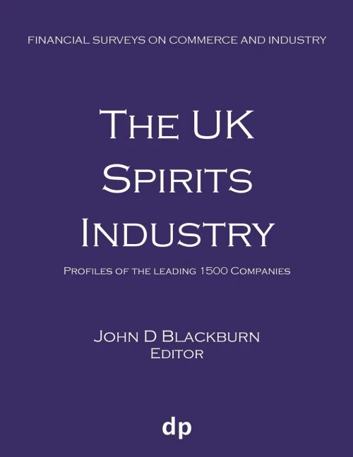 The Uk Spirits Industry : Profiles Of The Leading 1500 Companies