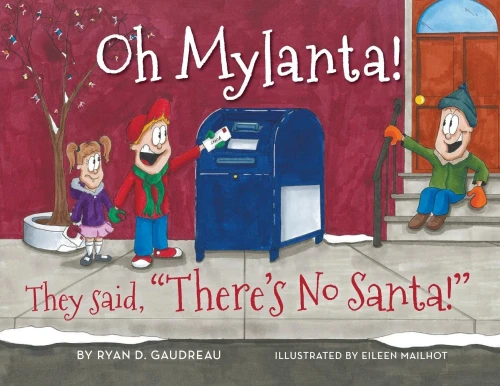 Oh Mylanta! : They Said, There'S No Santa!