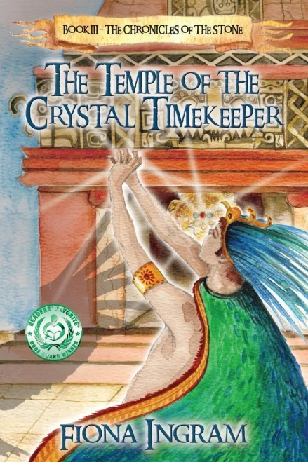 The Temple Of The Crystal Timekeeper : Book 3 In The Chronicles Of The Stone