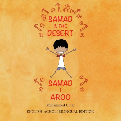 Samad In The Desert (Bilingual English-Acholi Edition)