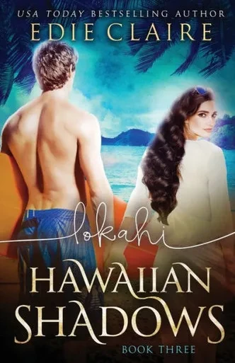 Lokahi (Hawaiian Shadows Book 3)