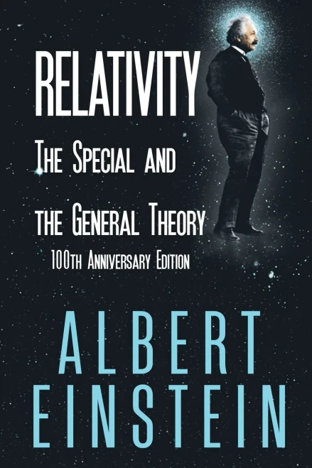 Relativity : The Special And The General Theory, 100Th Anniversary Edition
